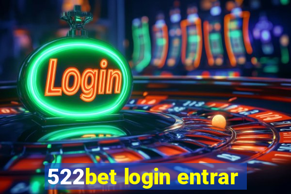 522bet login entrar